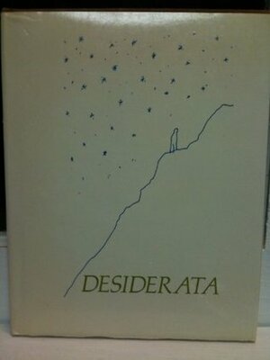 Desiderata by Max Ehrmann, Emil Antonucci