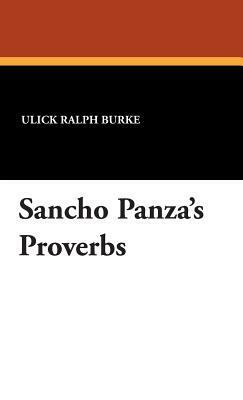 Sancho Panza's Proverbs by Ulick Ralph Burke