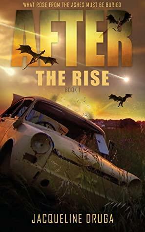 After The Rise: Book One by Jacqueline Druga