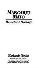 Reluctant Hostage by Margaret Mayo