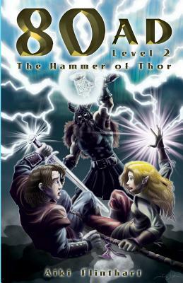80AD - The Hammer of Thor (Book 2) by Aiki Flinthart