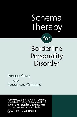 Schema Therapy for Borderline Personality Disorder by Arnoud Arntz, Hannie Van Genderen