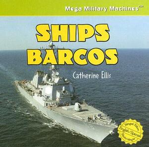 Ships/Barcos by Catherine Ellis