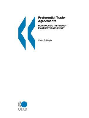 Preferential Trade Agreements: How Much Do They Benefit Developing Economies? by Publishing Oecd Publishing, OECD Publishing, Peter S. Liapis