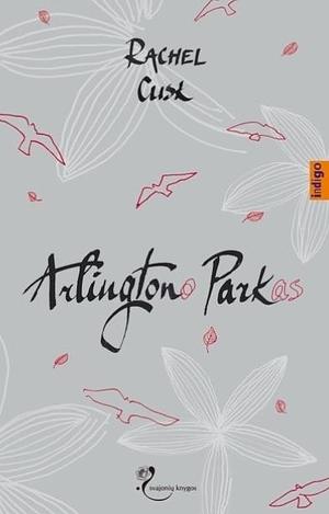 Arlingtono parkas by Rachel Cusk