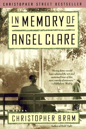 In Memory of Angel Clare by Christopher Bram