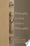 Philosophy in Ovid, Ovid as Philosopher by Gareth D. Williams, Katharina Volk