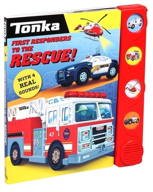 Tonka: First Responders to the Rescue! by Grace Baranowski