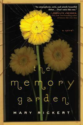 The Memory Garden by Mary Rickert, M. Rickert