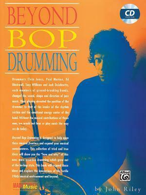 Beyond Bop Drumming. Sheet Music, CD for Drums by John Riley