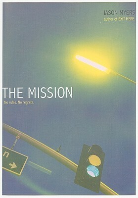 The Mission by Jason Myers