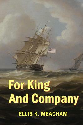 For King and Company by Ellis K. Meacham