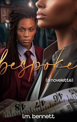 Bespoke: A Novella by L.M. Bennett