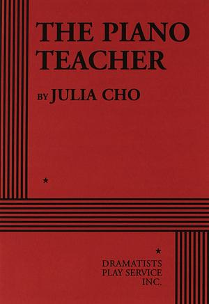 The Piano Teacher by Julia Cho