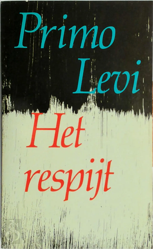 Het respijt by Primo Levi