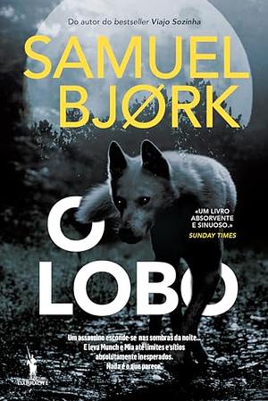 O Lobo by Samuel Bjørk, Samuel Bjørk