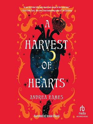 A Harvest of Hearts by Andrea Eames