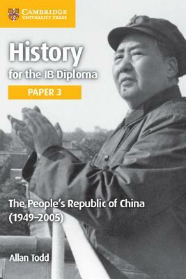 The People's Republic of China (1949-2005) by Allan Todd