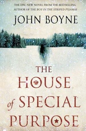 The House of Special Purpose by John Boyne