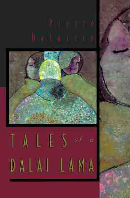 Tales of a Dalai Lama by Pierre Delattre