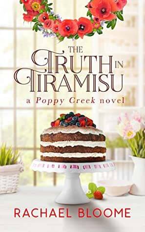 The Truth in Tiramisu by Rachael Bloome