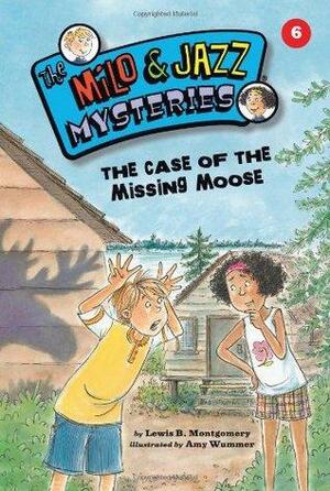 The Case of the Missing Moose by Lewis B. Montgomery, Mara Rockliff