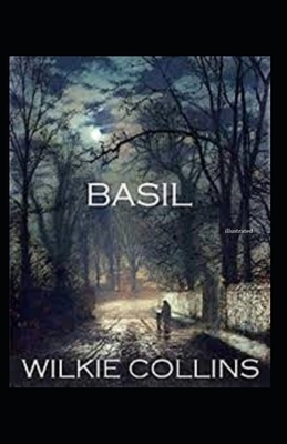 Basil Illustrated by Wilkie Collins