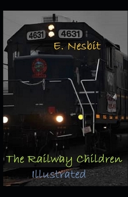 The Railway Children Illustrated by E. Nesbit