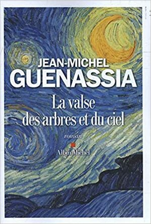 La Valse des arbres et du ciel by Jean-Michel Guenassia