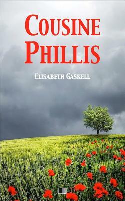 Cousine Phillis by Elizabeth Gaskell