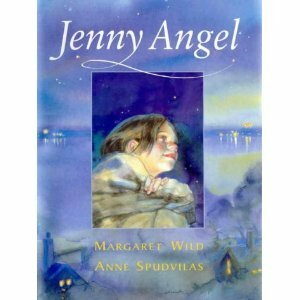 Jenny Angel by Margaret Wild, Anne Spudvilas
