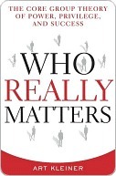 Who Really Matters Who Really Matters Who Really Matters by Art Kleiner