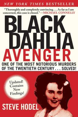 Black Dahlia Avenger: A Genius for Murder: The True Story by Steve Hodel