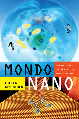 Mondo Nano by Colin Milburn