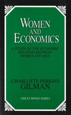 Women and Economics by Charlotte Perkins Gilman