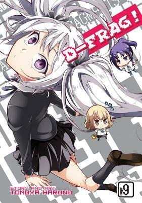 D-Frag!, Vol. 9 by Tomoya Haruno