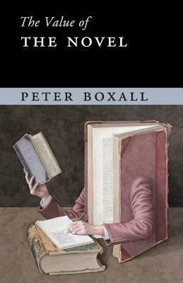 The Value of the Novel by Peter Boxall