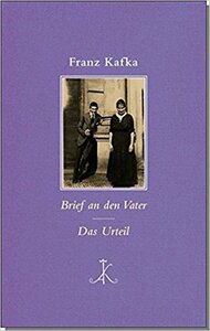 Brief an den Vater/Das Urteil by Franz Kafka