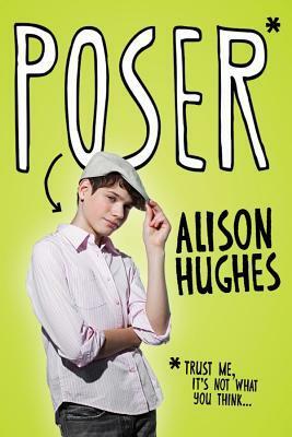 Poser by Alison Hughes