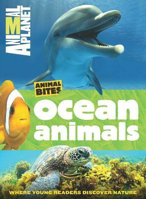 Animal Planet Ocean Animals (Animal Bites Series) by Laaren Brown