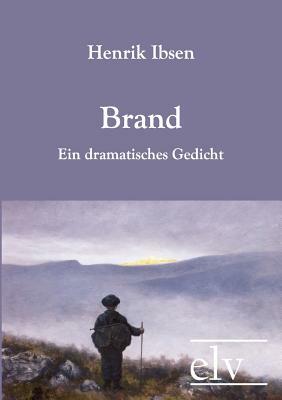 Brand by Henrik Ibsen