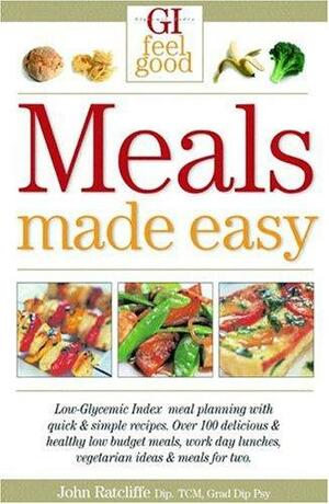 Meals Made Easy by John Ratcliffe, Cherie Van Styn