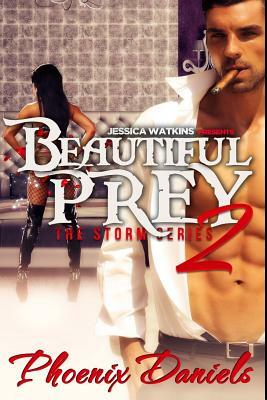 Beautiful Prey 2 by Phoenix Daniels