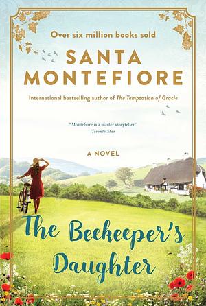 The Beekeeper's Daughter by Santa Montefiore