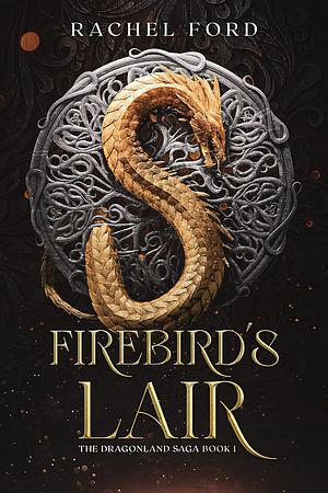 Firebird's Lair by Rachel Ford