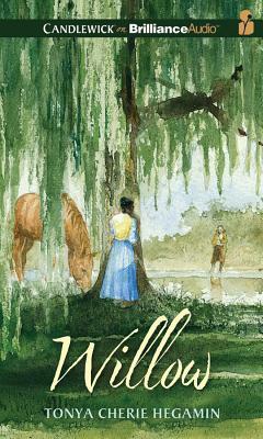 Willow by Tonya Cherie Hegamin