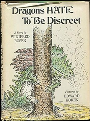 Dragons Hate to Be Discreet; A Story by Winifred Rosen