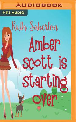 Amber Scott Is Starting Over by Ruth Saberton