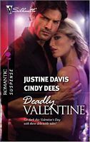 Deadly Valentine: Her Un-Valentine/The February 14th Secret by Cindy Dees, Justine Davis