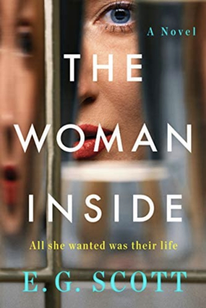 The Woman Inside by E.G. Scott